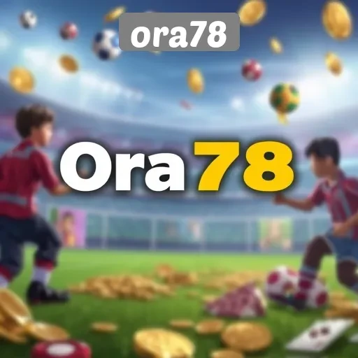 Trend Permainan Online di Ora78 yang Patut Dicoba